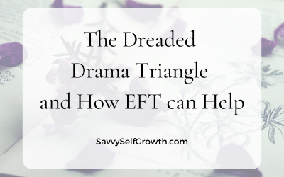 The Dreaded Drama Triangle and how EFT can Help