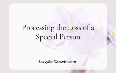 Processing the Loss of a Special Person