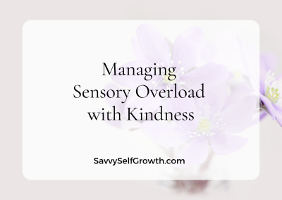 Savvy-SensoryOverload-Kindness